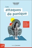 Isabelle Geninet et Amélie Seidah - Les attaques de panique - Que faire pour déjouer les montées d'anxiété ?.