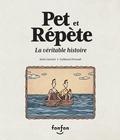 Guillaume Perreault et Katia Canciani - Pet et Répète, la véritable histoire - Collection Histoires de rire.