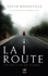 Kevin Bonneville et Jessica Lajoie - La Route - Un deuil en 6 étapes.