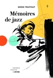 Serge Truffaut - Mémoires de jazz.