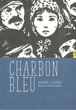 Anne Loyer et Gérard DuBois - Charbon bleu.