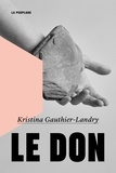 Kristina Gauthier-Landry - Le don.