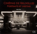 Isabel Biver - Cinémas de Bruxelles - Portraits et destins.