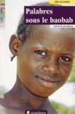 Astrid De Hontheim - Palabres Sous Le Baobab. Voyage Sur Les Pistes Du Burkina Faso.