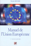 Nicolas Moussis - Manuel de l'Union Européeenne - Institutions et politiques.