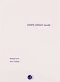 Miranda Tufnell et Chris Crickmay - Corps, espace, image.