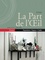  La Part de l'Oeil - La Part de l'Oeil N° 33-34/2019-2020 : Exposition / Espace / Cadre.