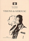 Yves Budin - Visions de Kerouac.