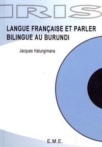 Jacques Hatungimana - Langue française et parler bilingue au Burundi.