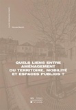 Nicole Martin - Quels liens entre aménagement du territoire, mobilité et espaces publics ?.