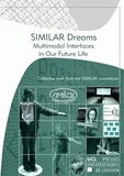  Similar - SIMILAR Dreams - A European vision of multimodal interfaces in our future life.