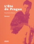 Raymond Masai - L'été de Prague.