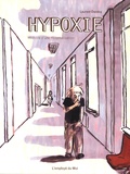 Laurent Dandoy - Hypoxie - Histoire d'une hospitalisation.