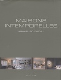 Wim Pauwels et Jo Pauwels - Maisons intemporelles - Manuel 2010-2011.