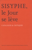 Jérôme André et Nestor Baillard - Sisyphe, le Jour se lève - Catalogue & critiques.