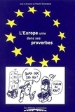 Paulin Duchesne - L'Europe unie dans ses proverbes.