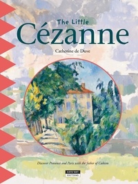 Catherine de Duve - The Little Cézanne.