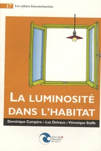 Daniel Compère et Luc Delvaux - La luminosité dans l'habitat.