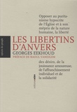 Georges Eekhoud - Les Libertins d'Anvers - Légende et histoire des loïstes.