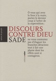 Donatien Alphonse François de Sade - Discours contre Dieu.