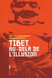 Elisabeth Martens et Jean-Paul Desimpelaere - Tibet : au-delà de l'illusion.