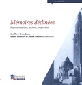 Geoffrey Grandjean et Gaëlle Henrard - Mémoires déclinées - Représentations, actions, projections.