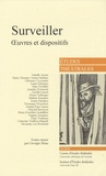 Georges Banu - Etudes théâtrales N° 36/2006 : Surveiller - Oeuvres et dispositifs.