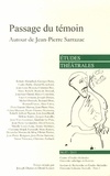 Joseph Danan et David Lescot - Etudes théâtrales N° 56-57/2013 : Passage du témoin - Autour de Jean-Pierre Sarrazac.