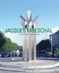 Véronique Moeschal et Richard Flament - Jacques Moeschal - Sculpteur & architecte.
