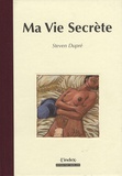Steven Dupré - Ma Vie Secrète.