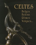 Venceslas Kruta et Germaine Leman-Delerive - Celtes - Belges, Boïens, Rèmes, Volques....