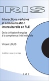 Vincent Louis - Interactions verbales et communication interculturelle en FLE - De la civilisation française à la compétence.