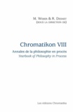 Michel Weber et Ronny Desmet - Chromatikon 8 - Annales de la philosophie en procès.