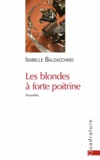 Isabelle Baldacchino - Les blondes à forte poitrine.
