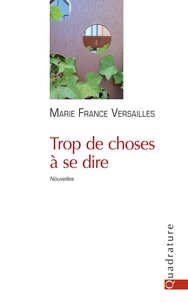 Marie France Versailles - Trop de choses a se dire.