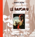 Edgar Pierre Jacobs - Le Rayon U.