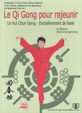 Chongmeng Mok - Le Qi Gong pour rajeunir - Le Hui Chun Gong. Enchaînement de base.