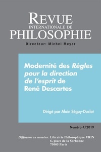  Revue internationale philo - Revue internationale de philosophie N° 290/2019 : Modernité : règles pour la direction de l'esprit.