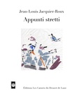 Jean-Louis Jacquier-Roux - Appunti stretti.