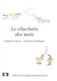 Chantal Couliou - Le chuchotis des mots.
