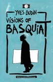 Yves Budin - Visions of Basquiat.