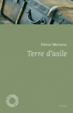 Pierre Mertens - Terre d'asile.