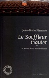 Jean-Marie Piemme - Le souffleur inquiet - Et autres écrits sur le théâtre.