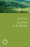 Nelly Kristink - La rose et le rosier.