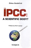 Drieu Godefridi - The IPCC - A scientific body ?.