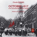 Claude Renard - Octobre 1917 et le mouvement ouvrier belge.