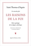  Thomas d'Aquin - Les raisons de la foi - Suivi de la Lettre à dom Bernard, abbé du Mont-Cassin.