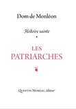 Jean de Monléon - Histoire Sainte - Tome 1, Les patriarches.