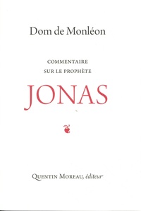 Jean de Monléon - Jonas - Commentaire sur le prophète.