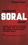 Michel Collon - Pourquoi Soral séduit.